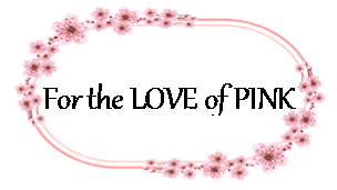 For the LOVE of PINK